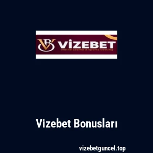Vizebet Bonusları