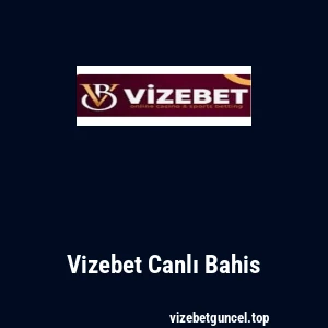 Vizebet Canlı Bahis